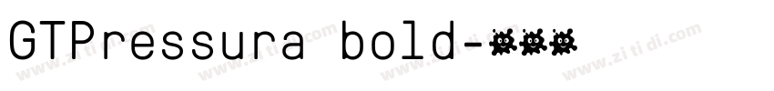 GTPressura bold字体转换 GTPressura bold字体转换